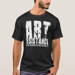 T-shirt L'art est la résistance 2