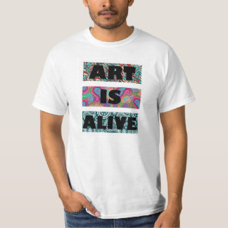 T-shirt L'art est vivant