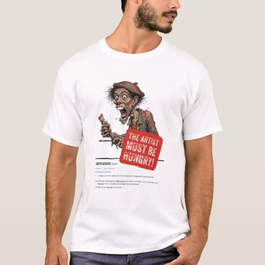 T-shirt L'Artiste Doit Avoir faim (Devant)