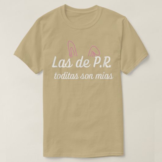 T-shirt Las de PR toditas son mias  (Design devant)