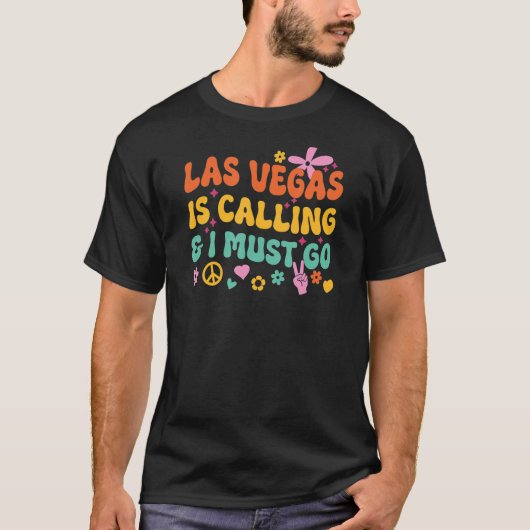 T-shirt Las Vegas Appelle Et Je Dois Y Aller (Devant)