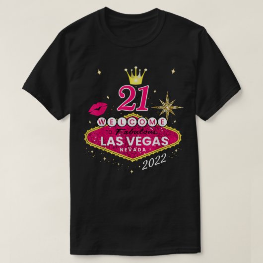 T-shirt Las Vegas Girls Trip Shirts 2022, Vegas 21ème Nais (Design devant)