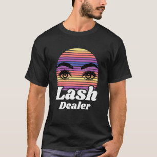 T-shirt Lash Dealer Lash Artiste Lash Instructeur Eyelashe