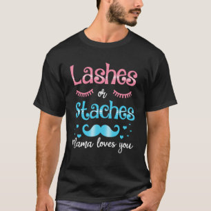 T-shirt Lashes Ou Staches Mama Vous Aime Révéler Le Sexe