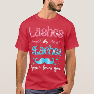 T-shirt Lashes Ou Staches Papaw Vous Aime Révéler Le Sexe