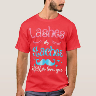 T-shirt Lashes Ou Staches Parrain Vous Aime Genre Revea