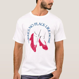 T-shirt L'Assistant D'Oz™ Il n'y a pas d'endroit comme