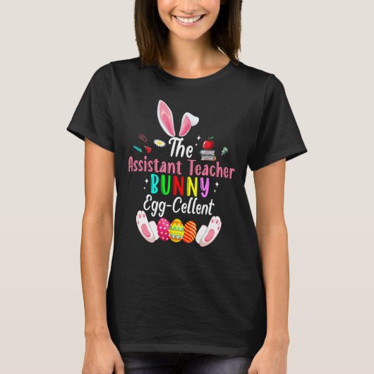 T-shirt L'Assistant Enseignant Bunny Egg Cellent Cute Bunn (Devant)
