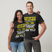 T-shirt L'Assistant Professeur De Statistiques N'A Pas De (Unisexe)
