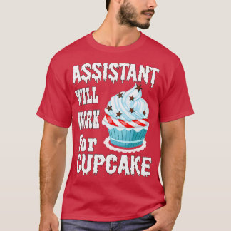 T-shirt L'assistant travaillera pour Cupcake 1