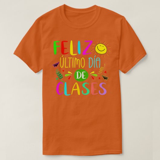 T-shirt Last Day Of School Summer Spanish Teacher Or Stude (Design devant)