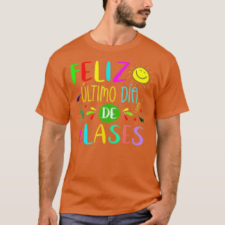 T-shirt Last Day Of School Summer Spanish Teacher Or Stude