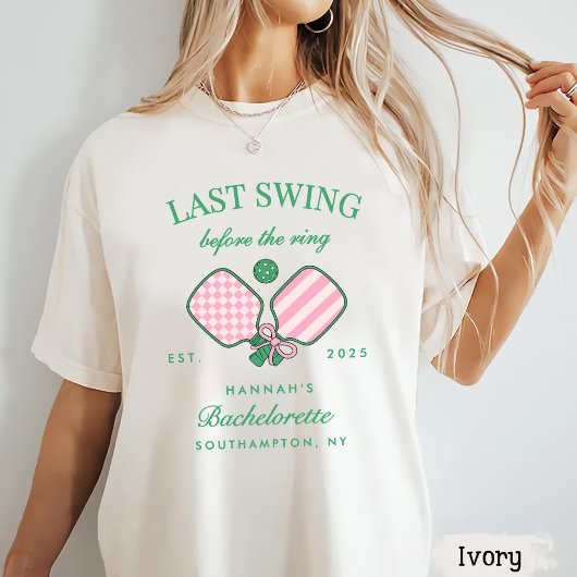 T-shirt Last Swing Before The Ring Pickleball Bach Weekend