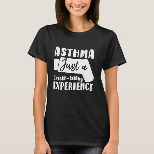 T-shirt L'Asthme Juste Une Expérience À Reprendre Asthme A (Devant)