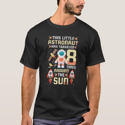 T-shirt L'Astronaute Du 8E Anniversaire A Voyagé 8 Fois Au (Devant)