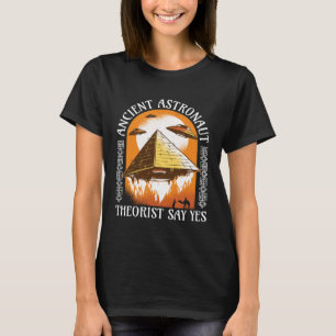 T-shirt L'Astronaute Théoriste Ancien Dit Oui Égyptien