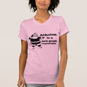 T-shirt L'athéisme est une organisation à but non lucratif