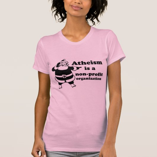 T-shirt L'athéisme est une organisation à but non lucratif (Devant)