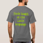 T-shirt latin (verba Latina de stolidi de Rident) (Dos)