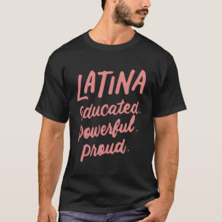 T-shirt Latina A Éduqué Puissante Fière Latinas Fierté Pou