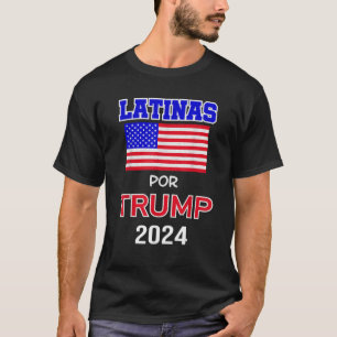 T-shirt Latinas pour Trump 2024 Don Pro Trump Latinas Por