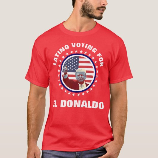 T-shirt Latino votant pour l'EL Donaldo (Devant)