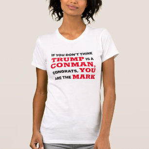 T-shirt L'atout drôle est un arnaqueur que vous êtes la