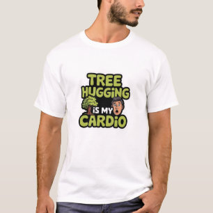 T-shirt L'Attaque D'Arbre Est Mon Cardio