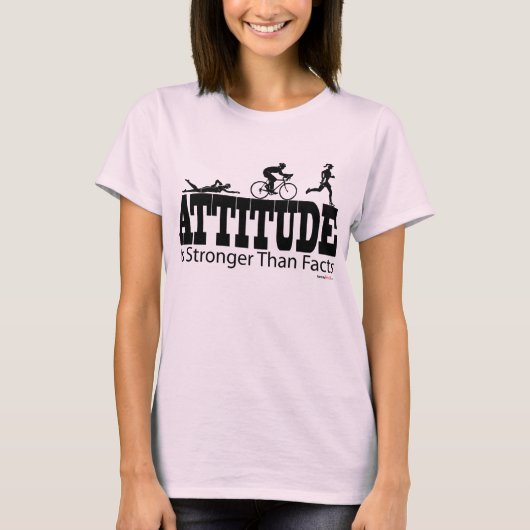 T-shirt L'attitude est plus forte que des faits (Devant)