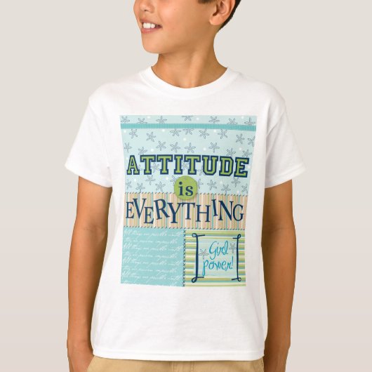 T-shirt L'attitude est tout (Devant)