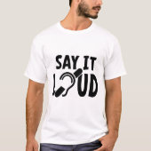 T-shirt L'audition est limitée, malentendue, sourde. (Devant)