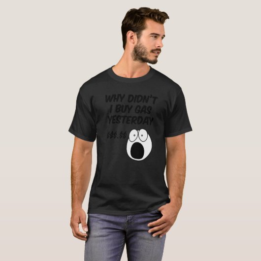 T-shirt L'Augmentation Du Prix De L'Essence Aurait Dû Ache (Devant entier)
