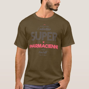 T-shirt L'authentique super-pharmacien 1