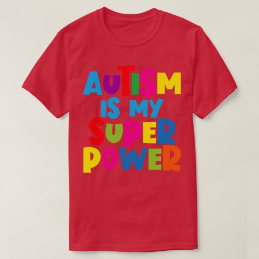 T-shirt L'autisme est ma super puissance 6 (Design devant)