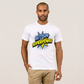 T-shirt L'autisme est ma superpuissance (Devant entier)