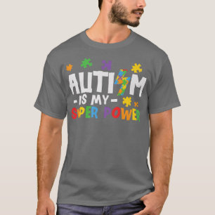 T-shirt L'autisme est ma superpuissance La sensibilisation