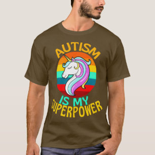 T-shirt L'autisme est ma superpuissance, l'amour de la lic