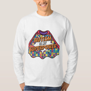 T-shirt L'autisme est ma superpuissance - Sensibilisation