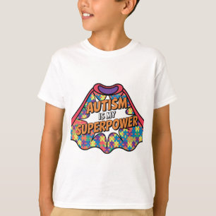 T-shirt L'autisme est ma superpuissance - Sensibilisation