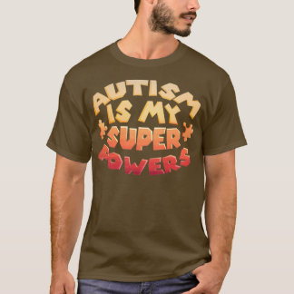 T-shirt L'autisme est mon super pouvoir TDAH