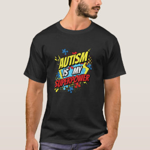 T-shirt L'autisme est mon superpouvoir - Conception de sen