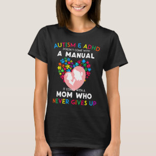 T-shirt L'Autisme Et L'Adhdh Ne Sont Pas Venus Avec Un Man