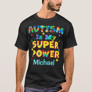 T-shirt L'autisme, mon super pouvoir