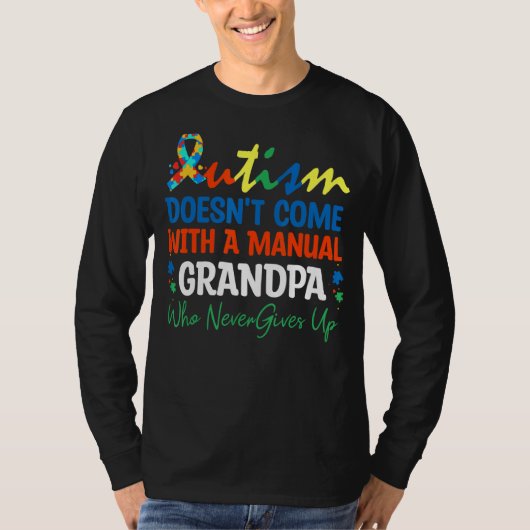T-shirt L'autisme ne vient pas avec un grand-père manuel q (Devant)