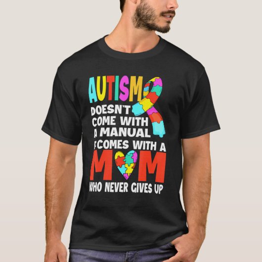 T-shirt L'autisme ne vient pas avec un manuel MOM Autisme (Devant)