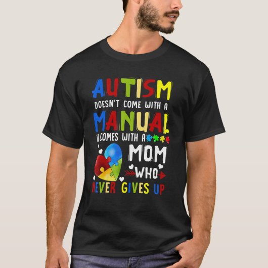 T-shirt L'autisme ne vient pas avec un manuel vient avec u (Devant)