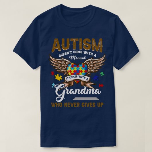 T-shirt L'autisme ne vient pas manuel Il vient une grand-m (Design devant)