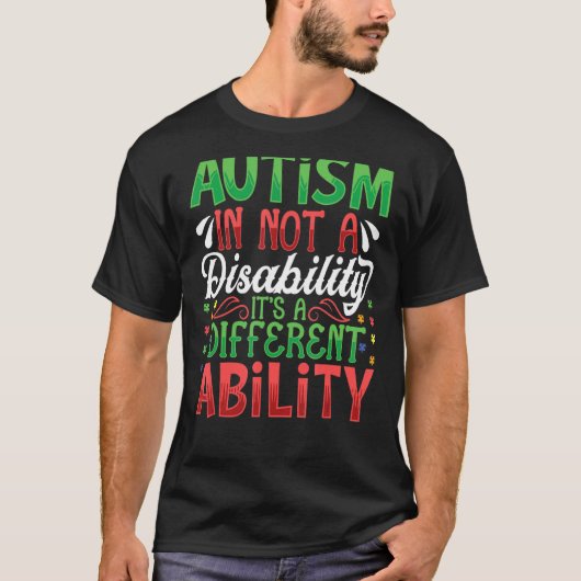 T-shirt L'autisme n'est pas un handicap, une capacité diff (Devant)