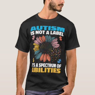 T-shirt L'autisme n'est pas une étiquette, c'est un spectr