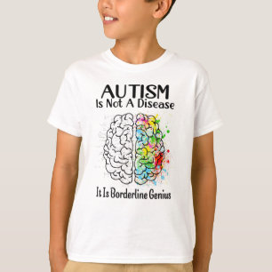 T-shirt L'Autisme N'Est Pas Une Maladie C'Est Un Génie Bor